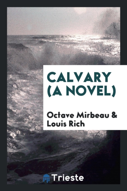 Calvary (a Novel), Paperback Book