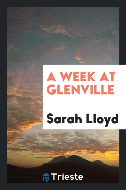 A Week at Glenville, Paperback Book