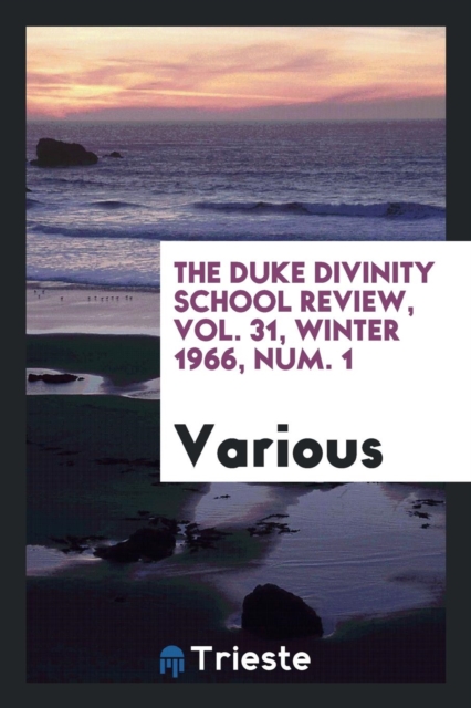 The Duke Divinity School Review, Vol. 31, Winter 1966, Num. 1, Paperback Book