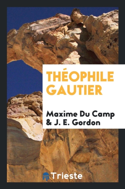 Th ophile Gautier, Paperback Book