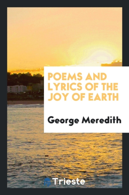 Poems and Lyrics of the Joy of Earth, Paperback Book