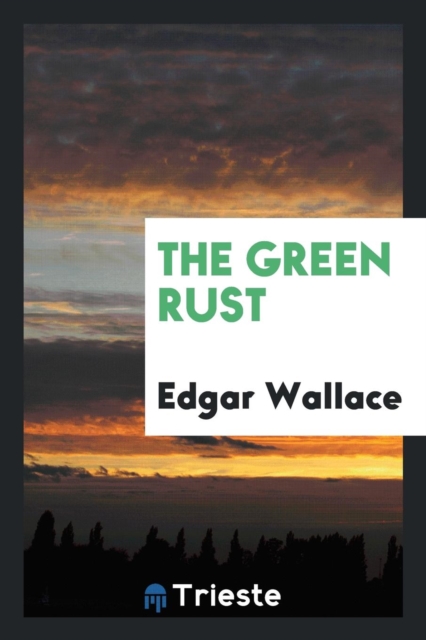 The Green Rust, Paperback Book