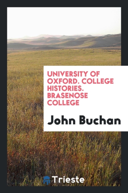 University of Oxford; College Histories; Brasenose College, Paperback / softback Book