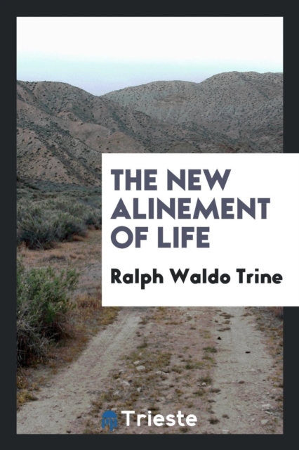 THE NEW ALINEMENT OF LIFE, Paperback Book