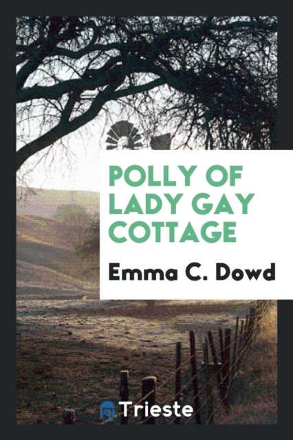 Polly of Lady Gay Cottage, Paperback Book
