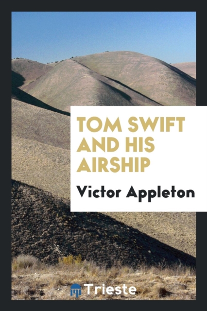 Tom Swift and His Airship, Paperback Book