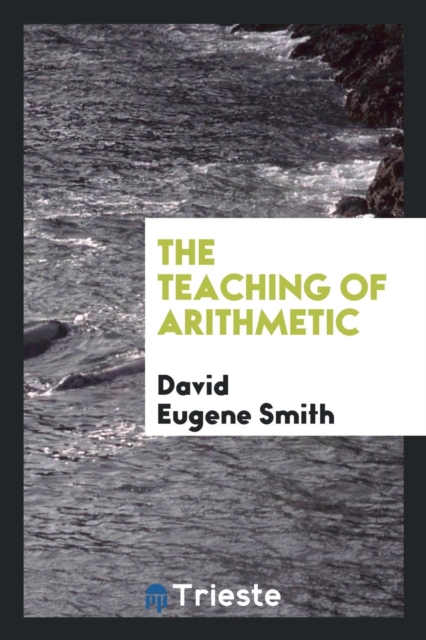 The Teaching of Arithmetic, Paperback Book