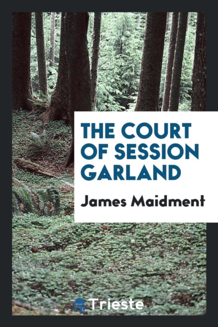 The Court of Session Garland, Paperback Book