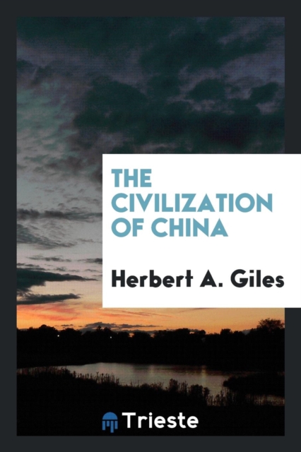 The Civilization of China, Paperback Book