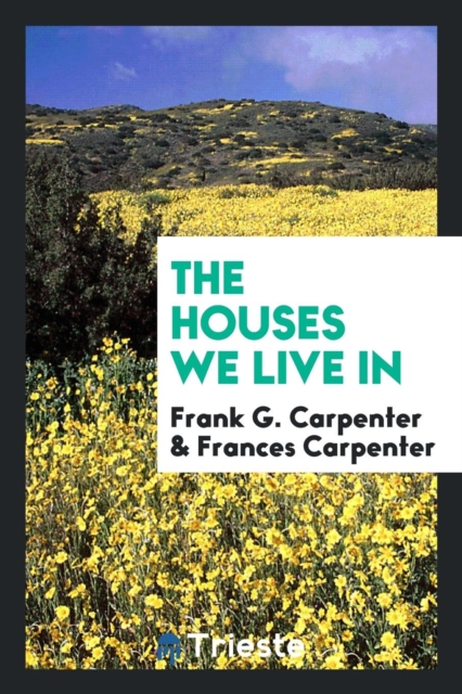 The Houses We Live in, Paperback Book