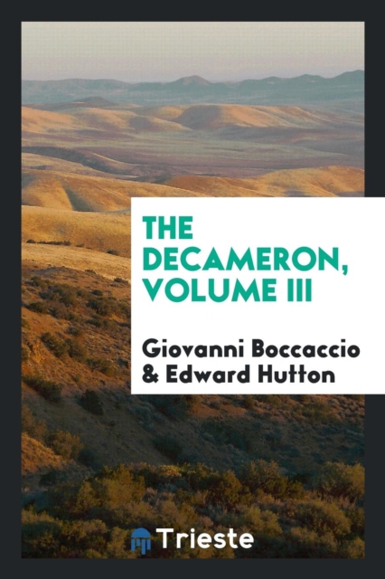 The Decameron, Volume III, Paperback Book