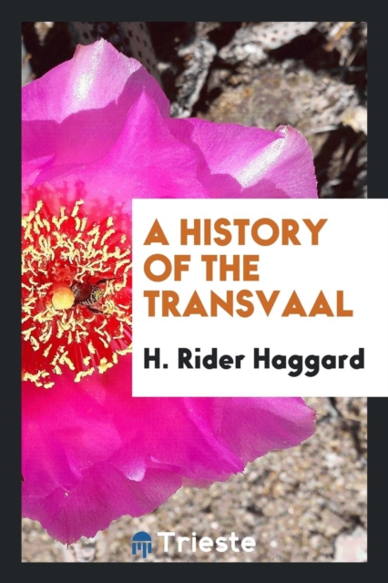 A History of the Transvaal, Paperback Book