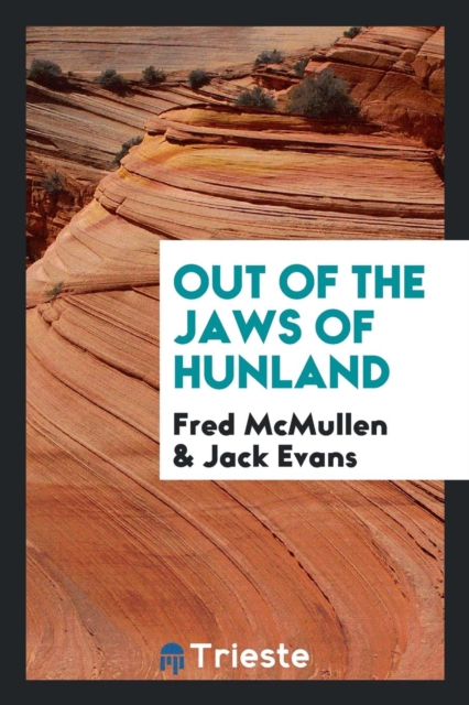 Out of the Jaws of Hunland, Paperback Book