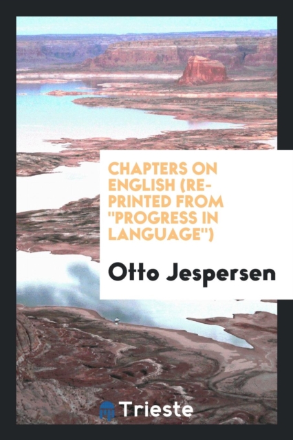 Chapters on English (Re-Printed from Progress in Language), Paperback Book