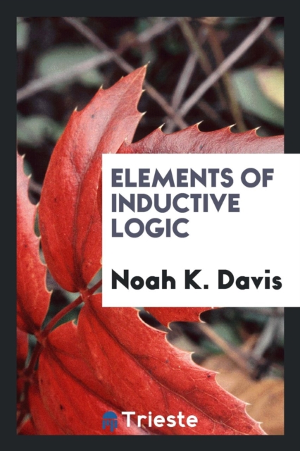Elements of Inductive Logic, Paperback Book