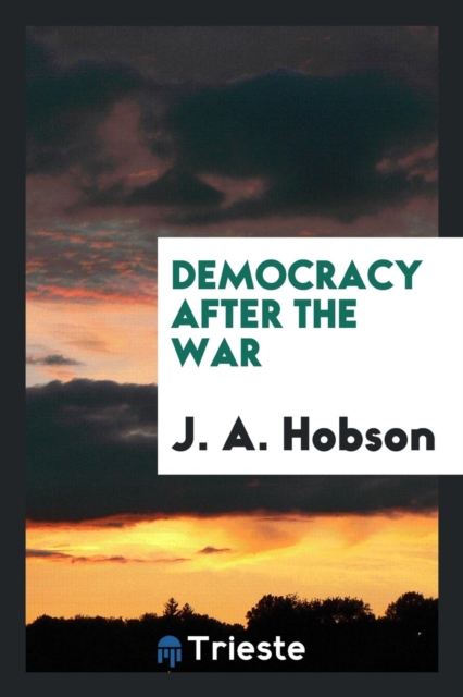 Democracy After the War, Paperback Book