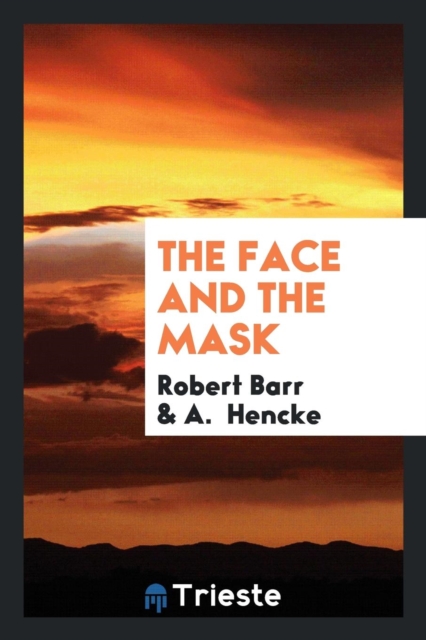 The Face and the Mask, Paperback Book