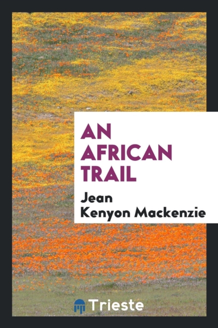 An African Trail, Paperback Book