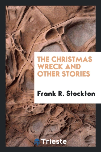 The Christmas Wreck and Other Stories, Paperback Book