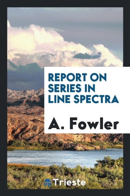 Report on Series in Line Spectra, Paperback Book