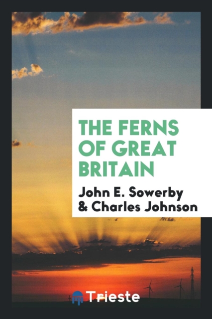 The Ferns of Great Britain, Paperback Book