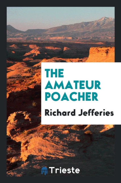 The Amateur Poacher, Paperback Book