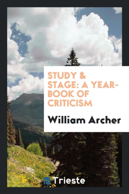 Study & Stage : A Year-Book of Criticism, Paperback Book