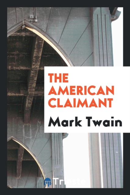The American Claimant, Paperback Book