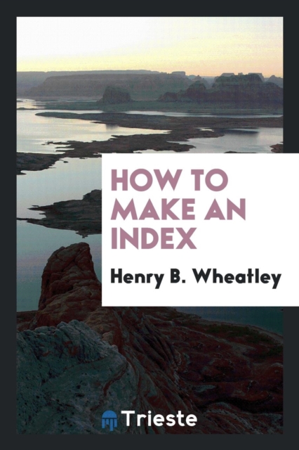 How to Make an Index, Paperback Book