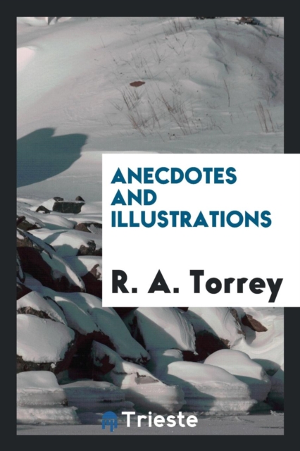 Anecdotes and Illustrations, Paperback Book