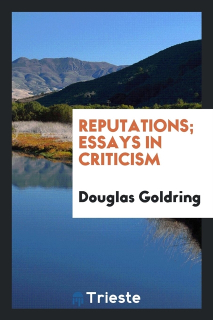 Reputations; Essays in Criticism, Paperback Book