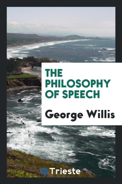 The Philosophy of Speech, Paperback Book
