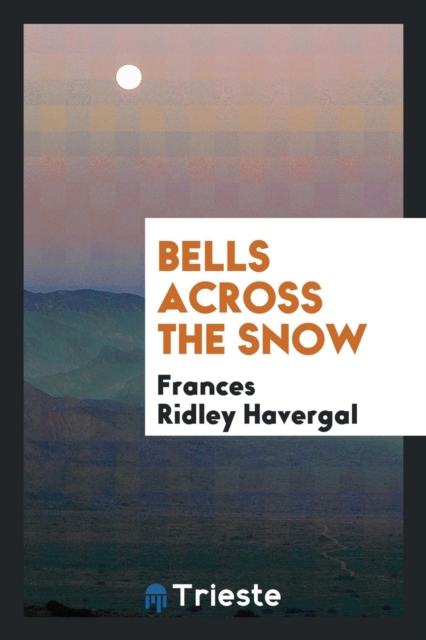 Bells Across the Snow, Paperback Book