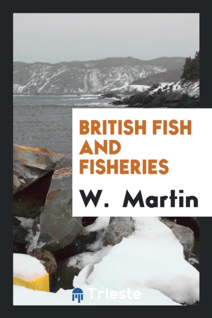 British Fish and Fisheries, Paperback Book