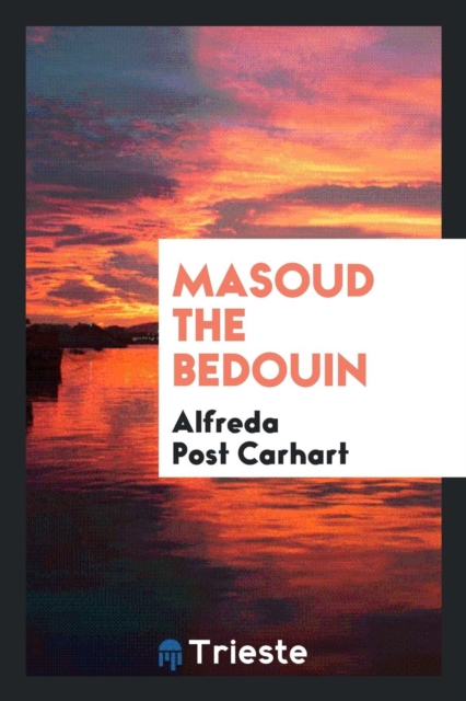 Masoud the Bedouin, Paperback Book