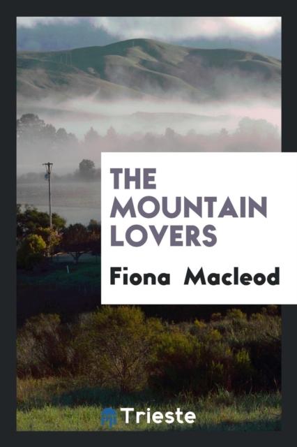 The Mountain Lovers, Paperback Book