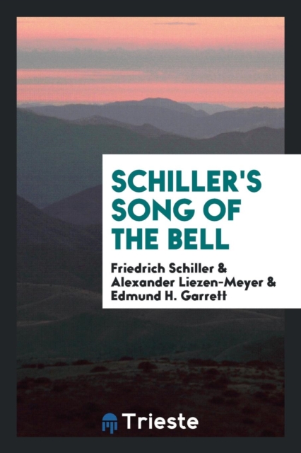 Schiller's Song of the Bell, Paperback Book