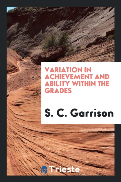 Variation in Achievement and Ability Within the Grades, Paperback Book