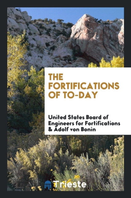 The Fortifications of To-Day, Paperback Book