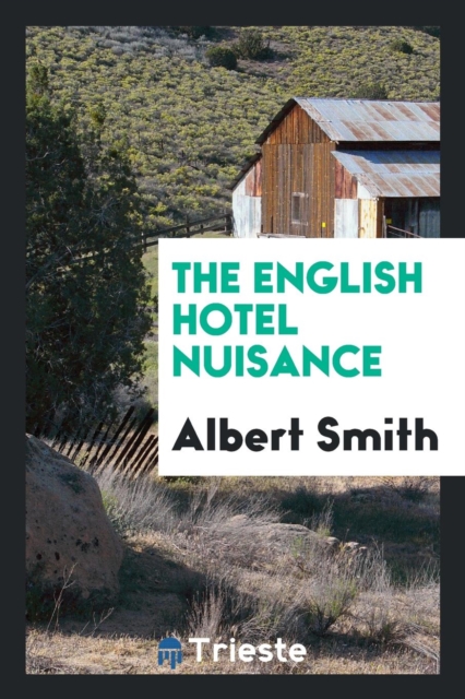 The English Hotel Nuisance, Paperback Book