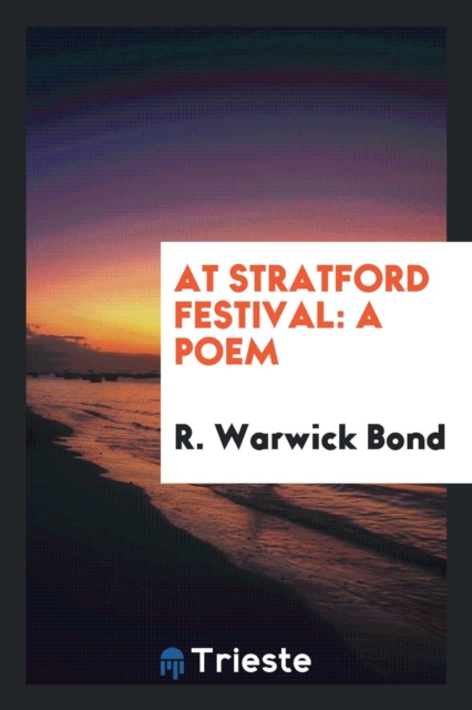 At Stratford Festival : A Poem, Paperback Book