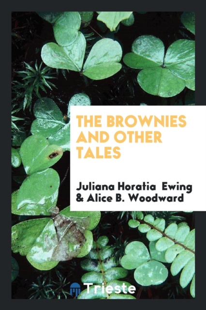 The Brownies and Other Tales, Paperback Book