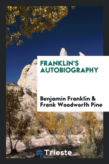 Franklin's Autobiography, Paperback Book