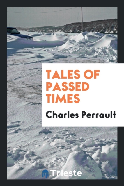Tales of Passed Times, Paperback Book