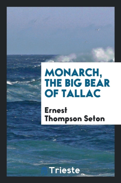 Monarch, the Big Bear of Tallac, Paperback Book