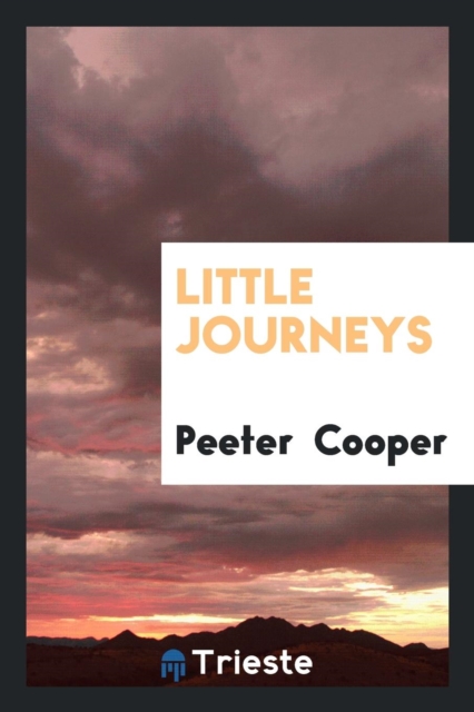 Little Journeys, Paperback Book