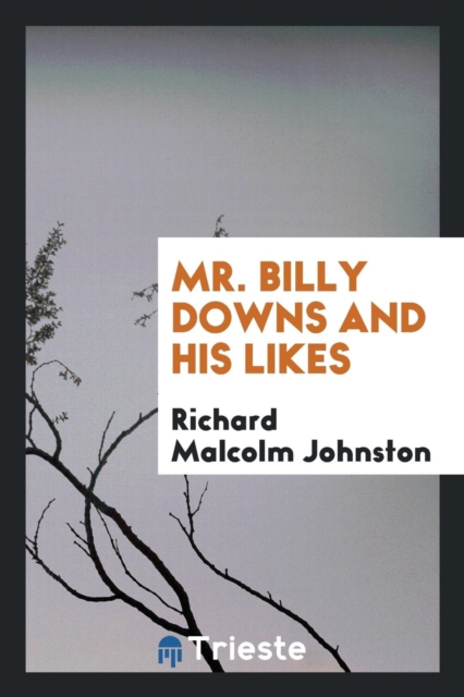 Mr. Billy Downs and His Likes, Paperback Book