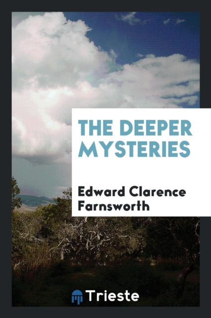 The Deeper Mysteries, Paperback Book