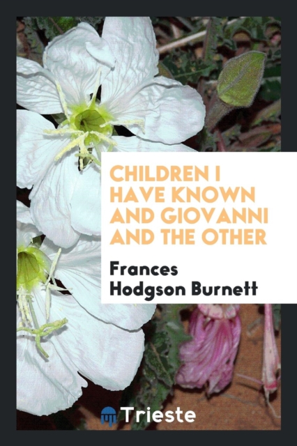 Children I Have Known and Giovanni and the Other, Paperback Book
