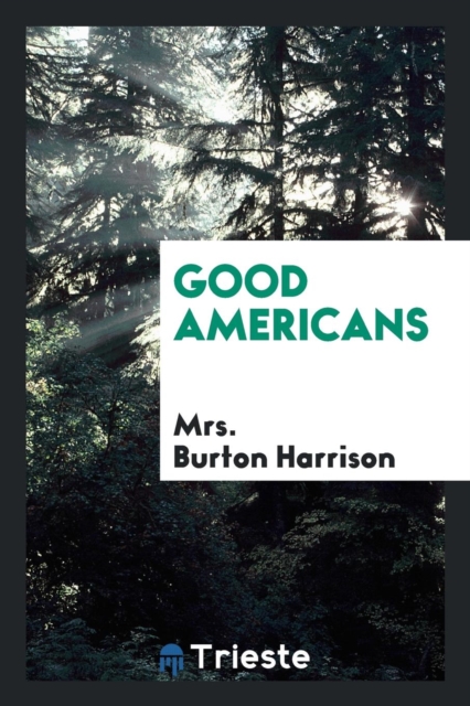 Good Americans, Paperback Book